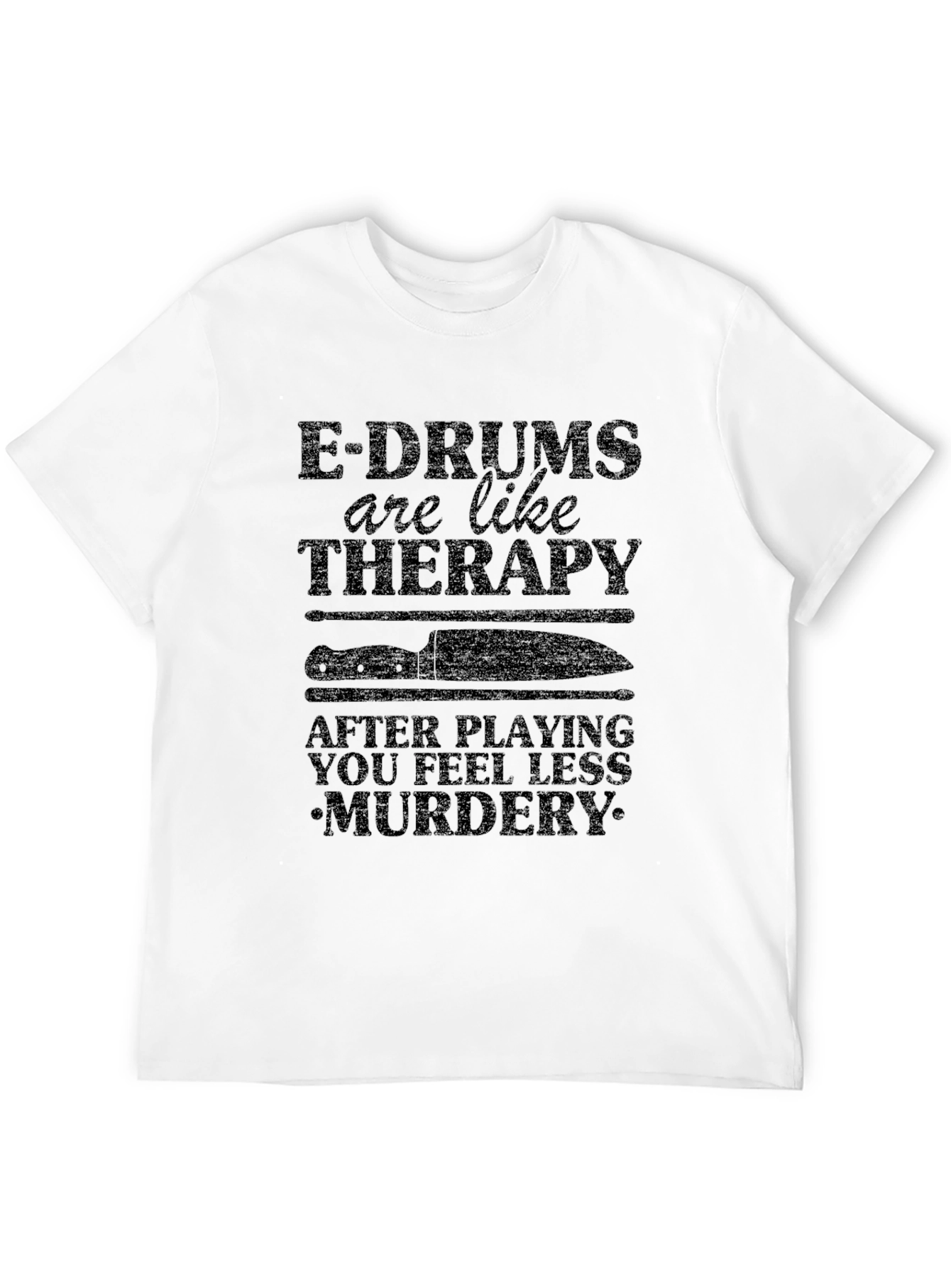 E-Drums are Like Therapy T-Shirt