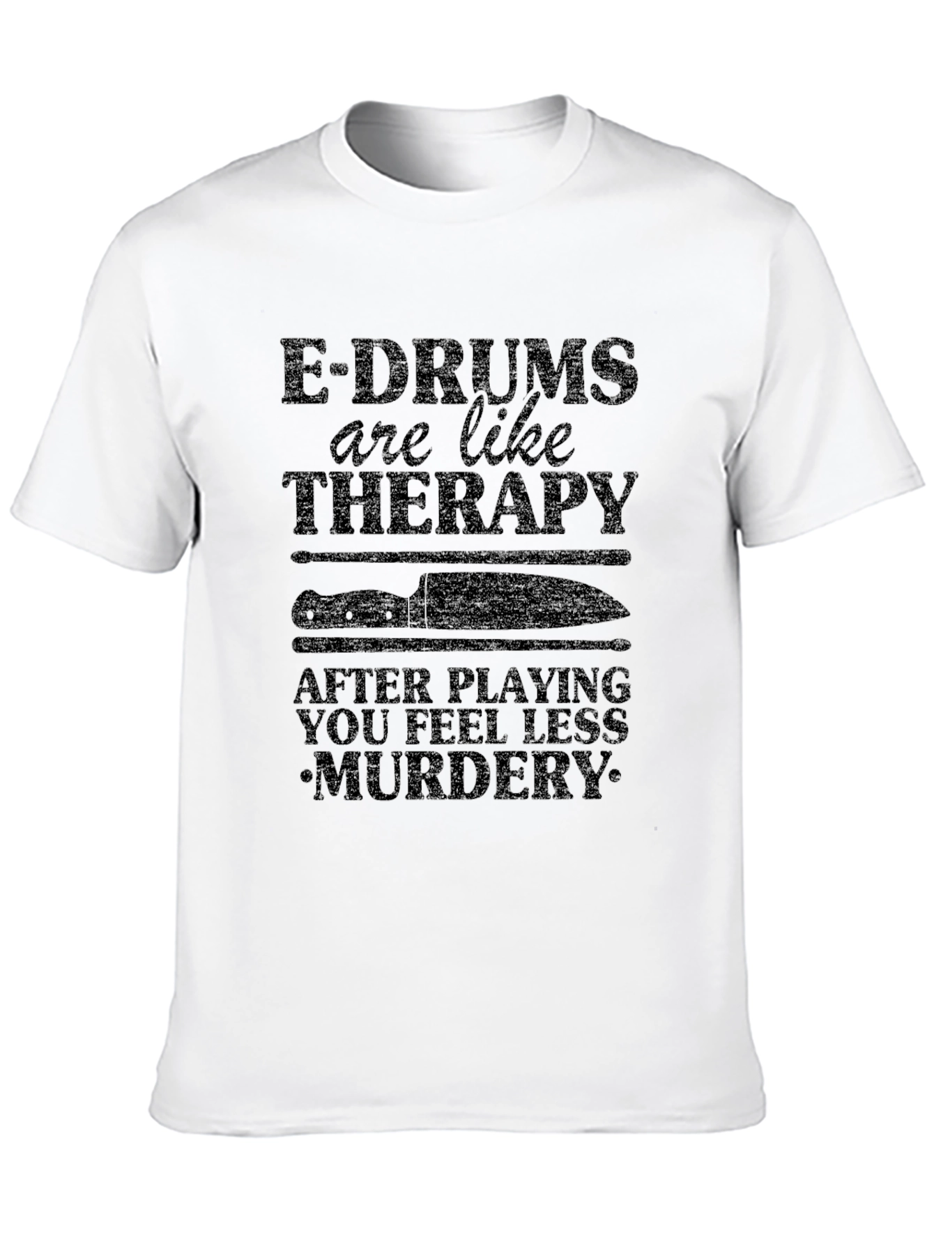 E-Drums are Like Therapy T-Shirt