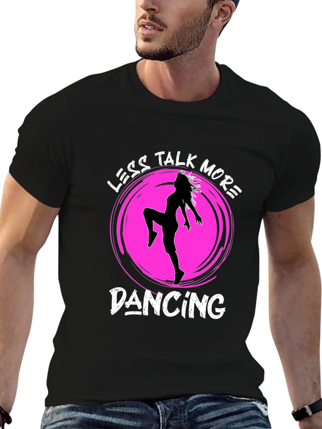 Less Talk More Dancing T-Shirt