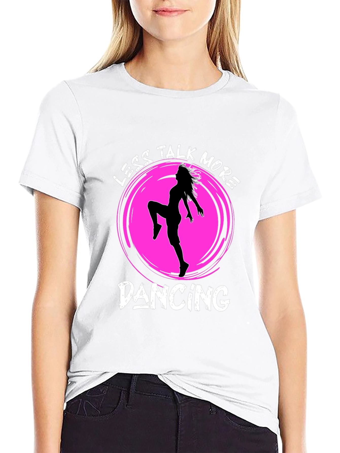 Less Talk More Dancing T-Shirt