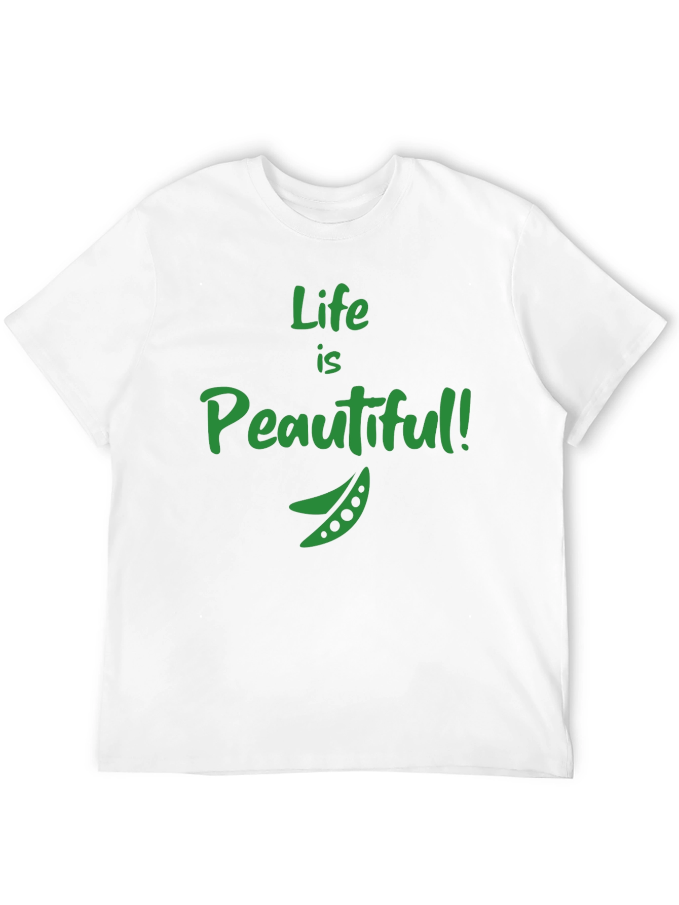Life is Peautiful T-Shirt - Funny Vegan Tee