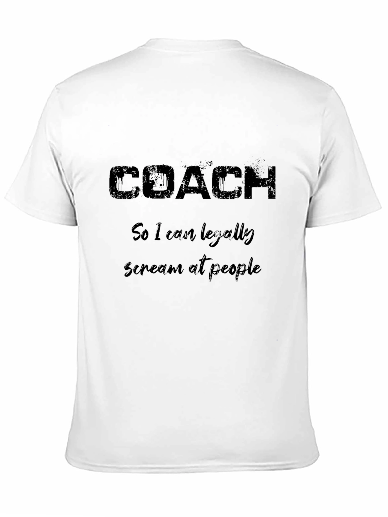 Coach Funny Slogan Black T-Shirt