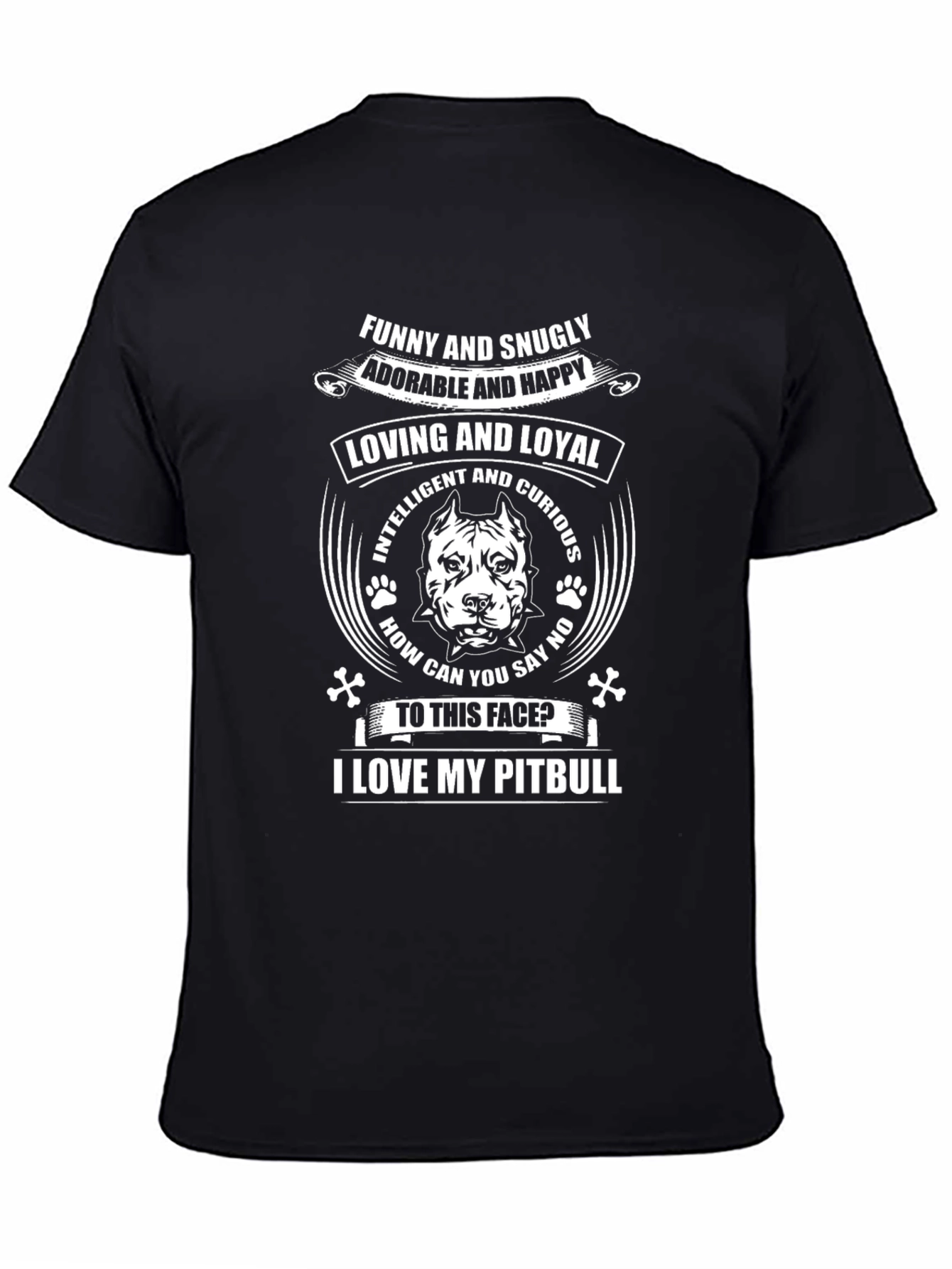 Funny & Snuggly Pitbull T-Shirt - Loving and Loyal