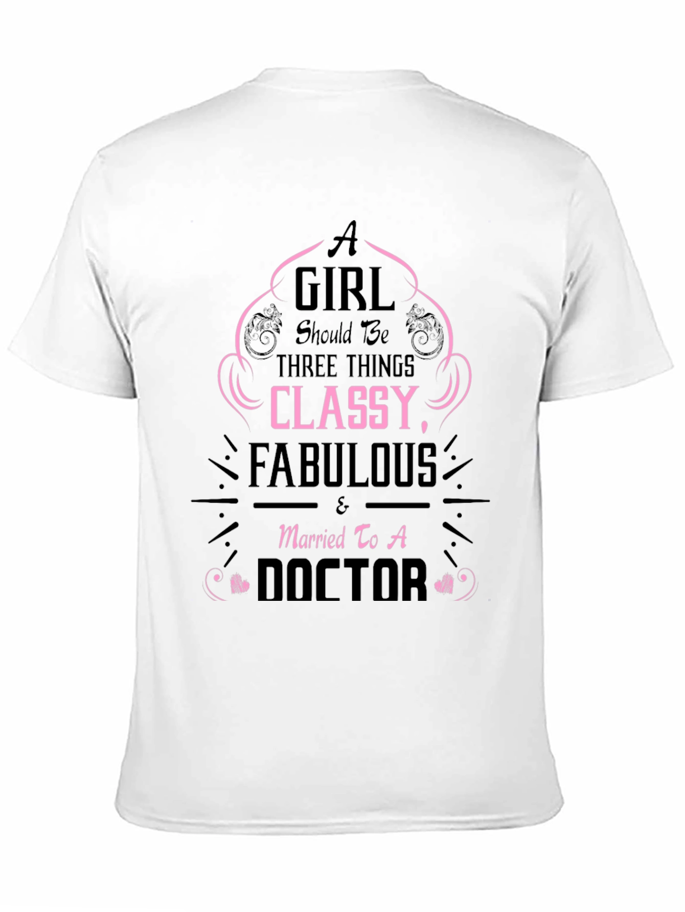 Classy Fabulous Doctor Wife T-Shirt