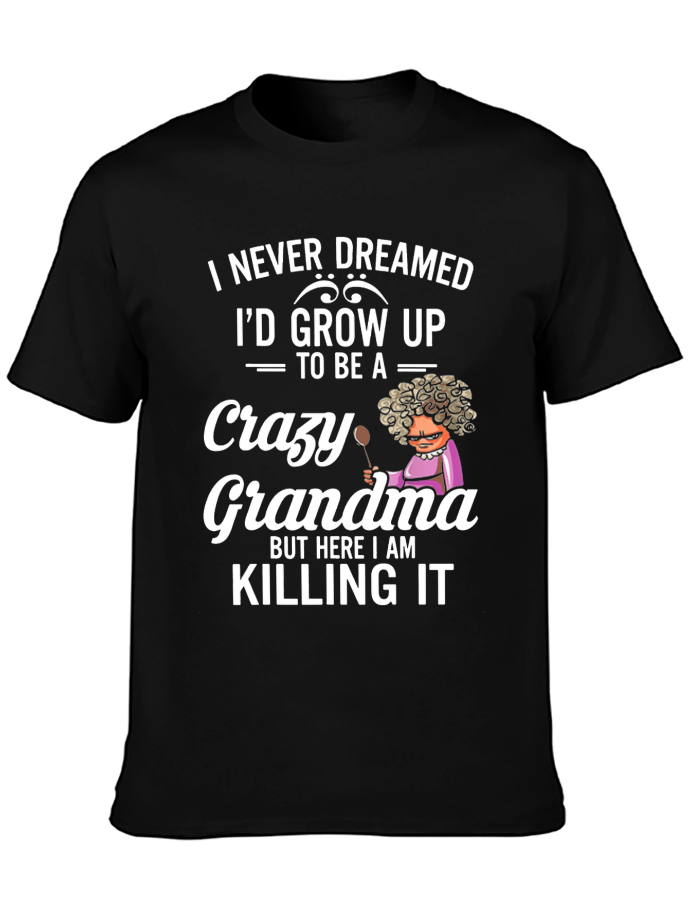 Crazy Grandma T-Shirt
