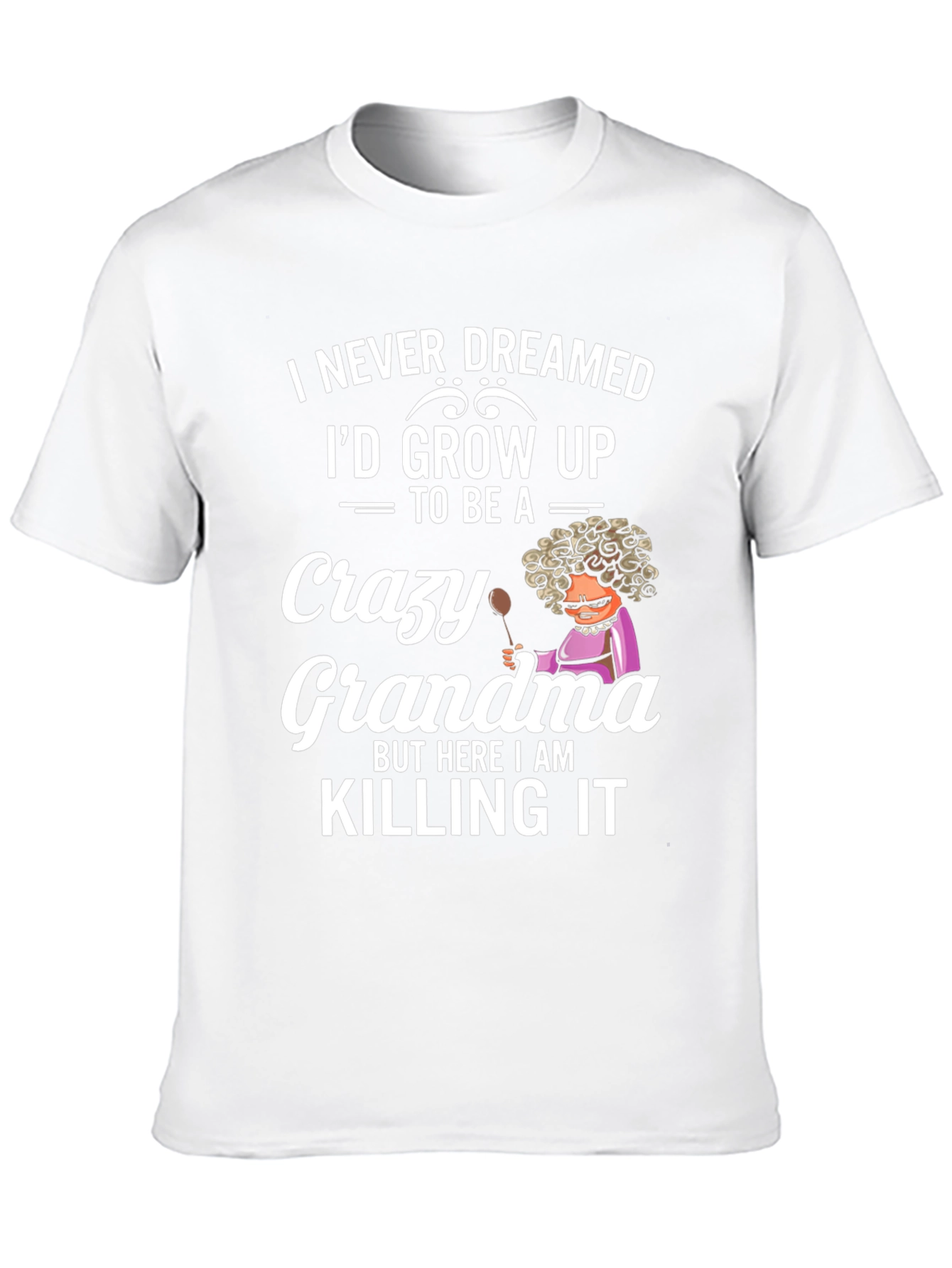 Crazy Grandma T-Shirt