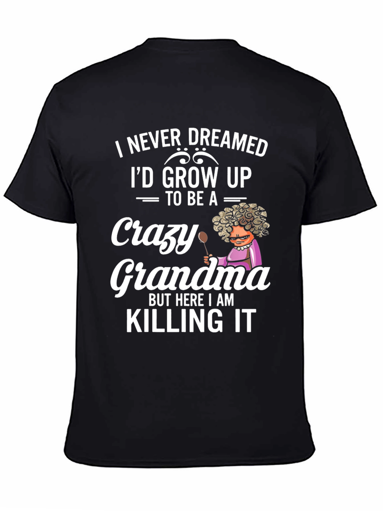 Crazy Grandma T-Shirt
