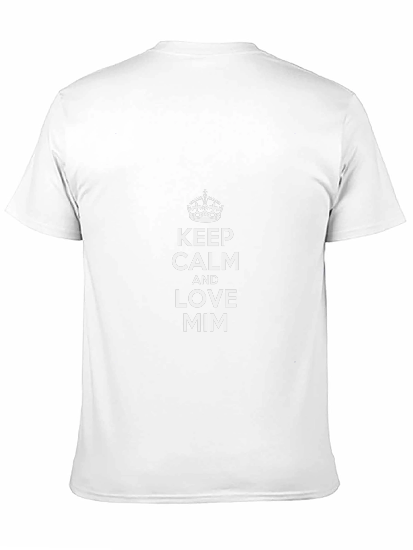 Keep Calm and Love MIM T-Shirt