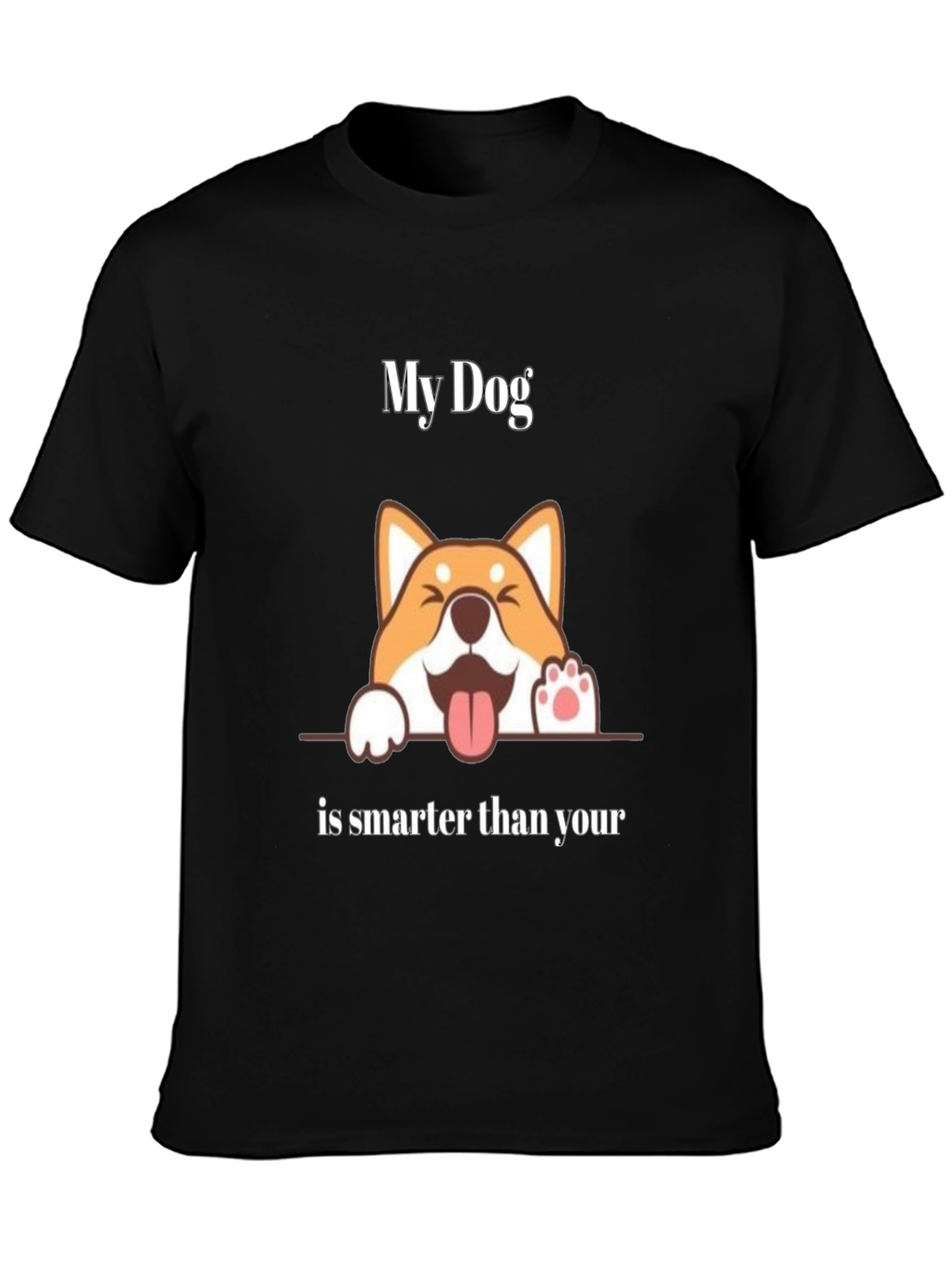 Funny Dog Graphic T-Shirt - My Dog is Smarter