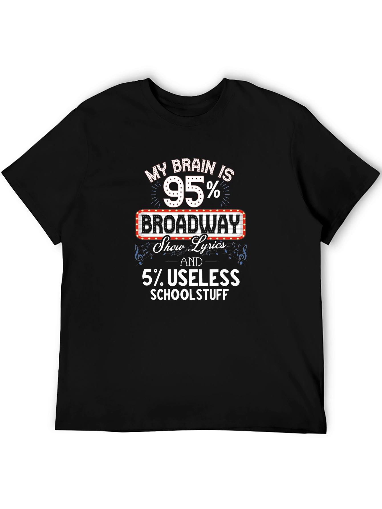 Broadway Show Lyrics T-Shirt - Funny Theater Fan Tee