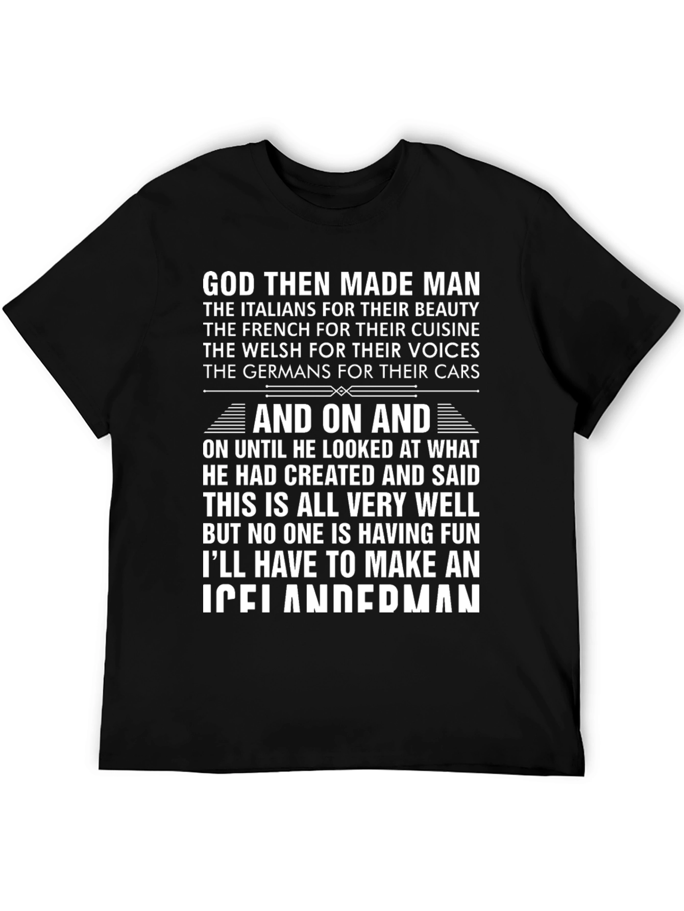 God Made Man T-Shirt - Funny Icelandic Angler Gift