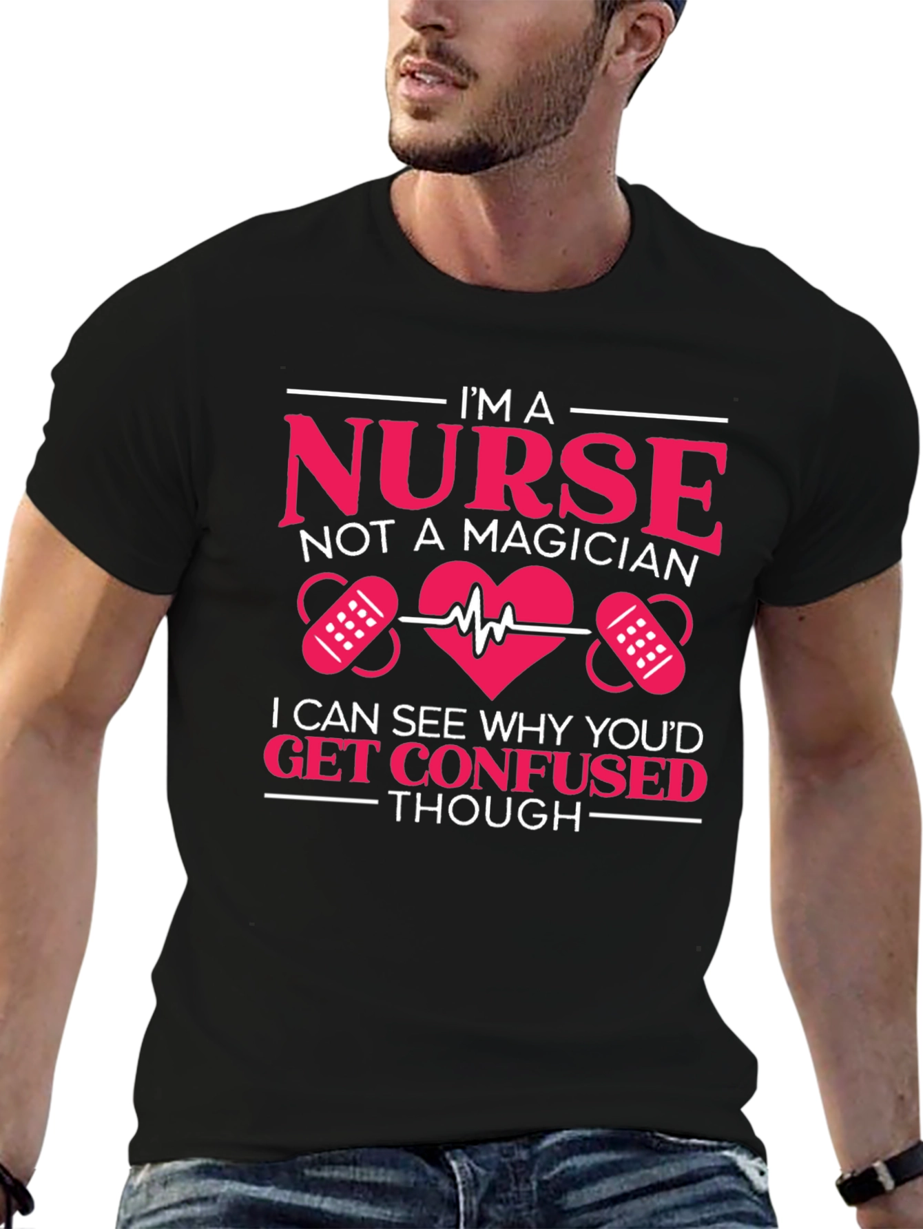 Nurse T-Shirt: Im a Nurse Not a Magician