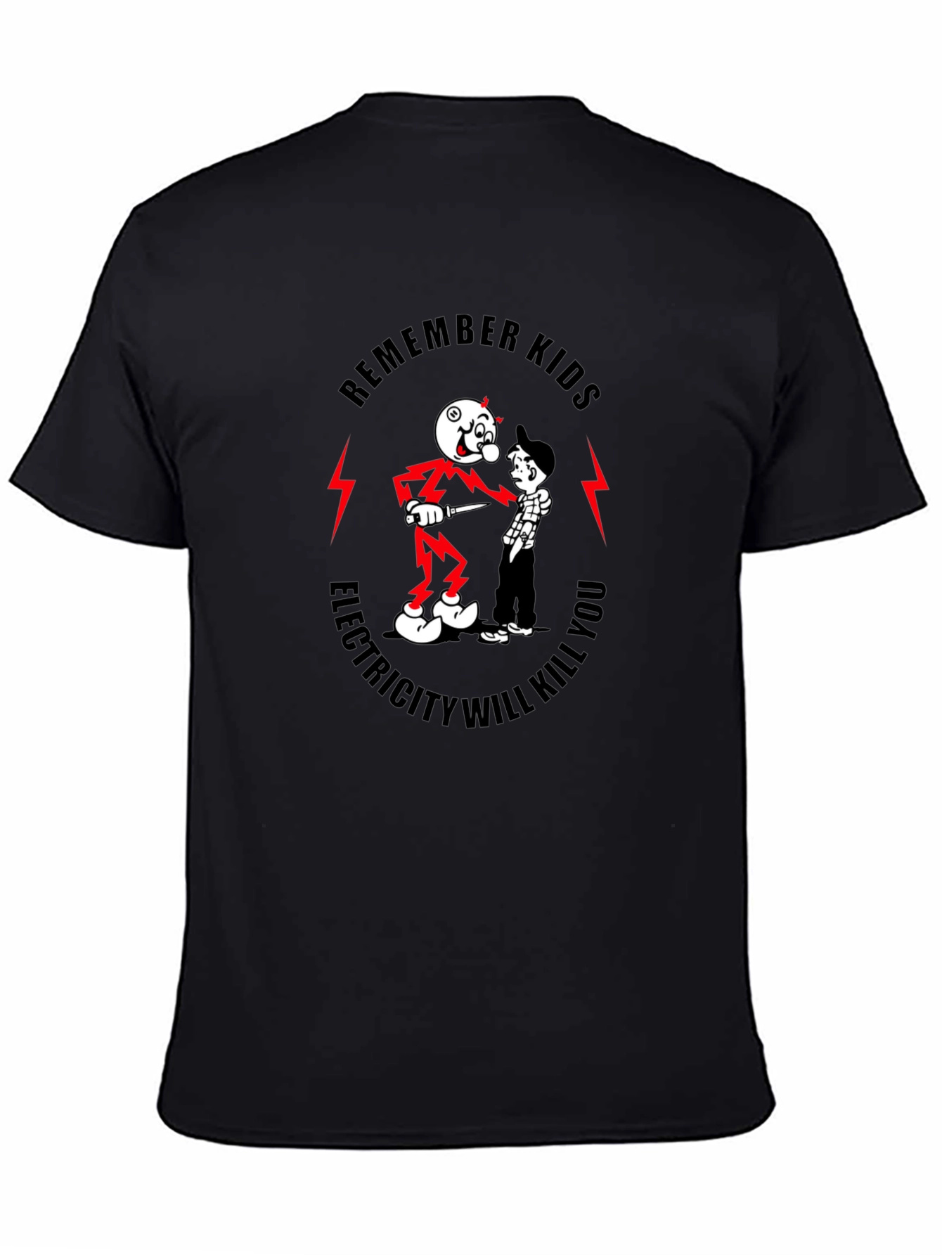 Remember Kids Electricity Will Kill You T-Shirt