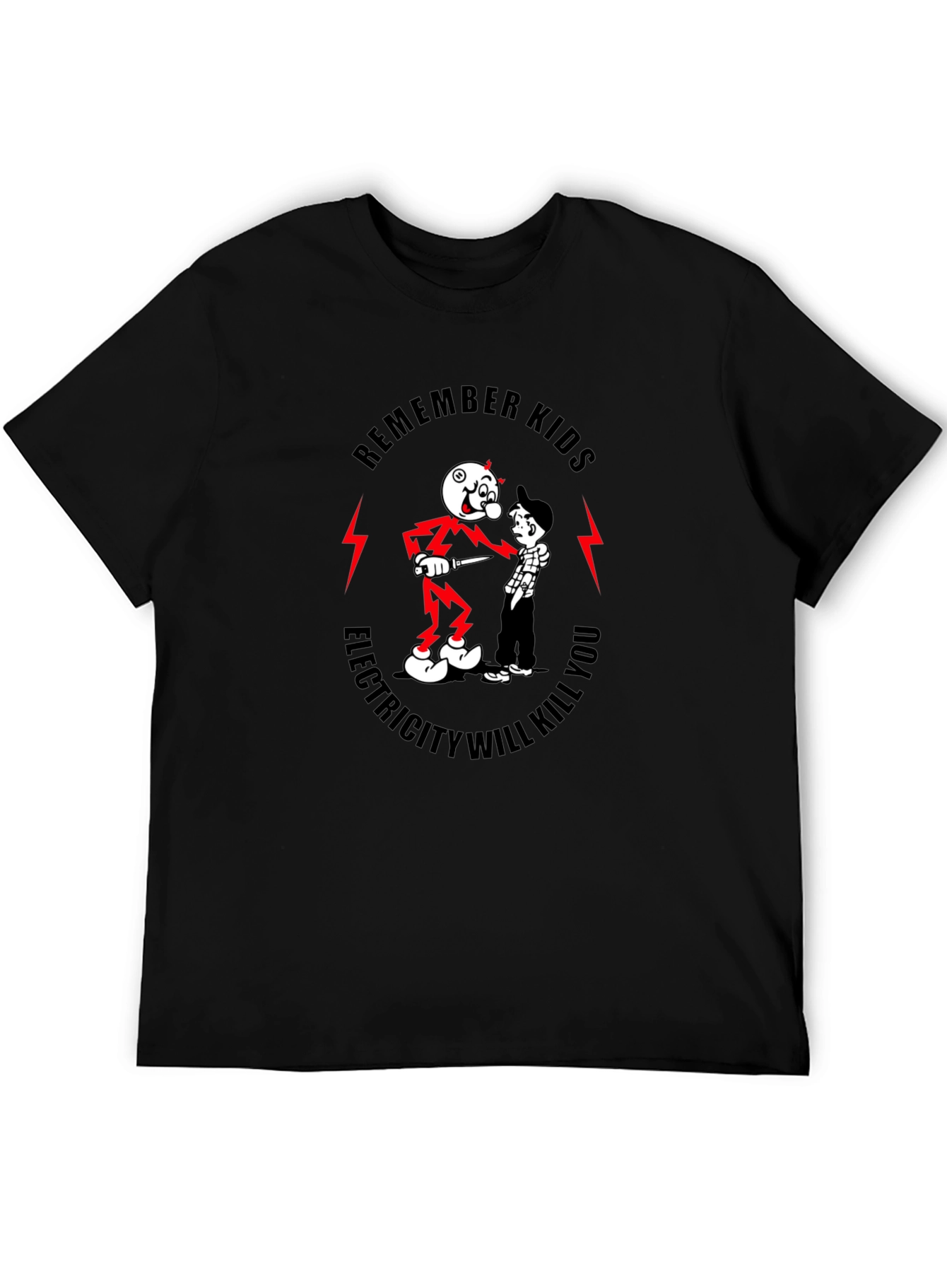 Remember Kids Electricity Will Kill You T-Shirt