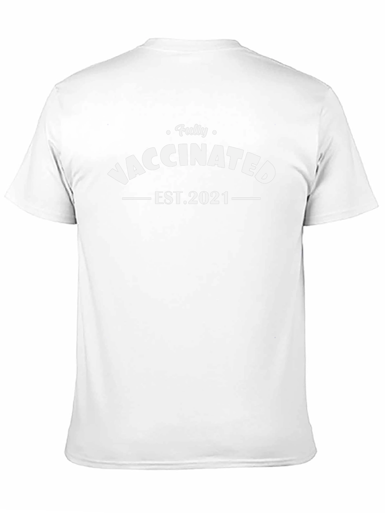 Fully Vaccinated EST. 2021 T-Shirt
