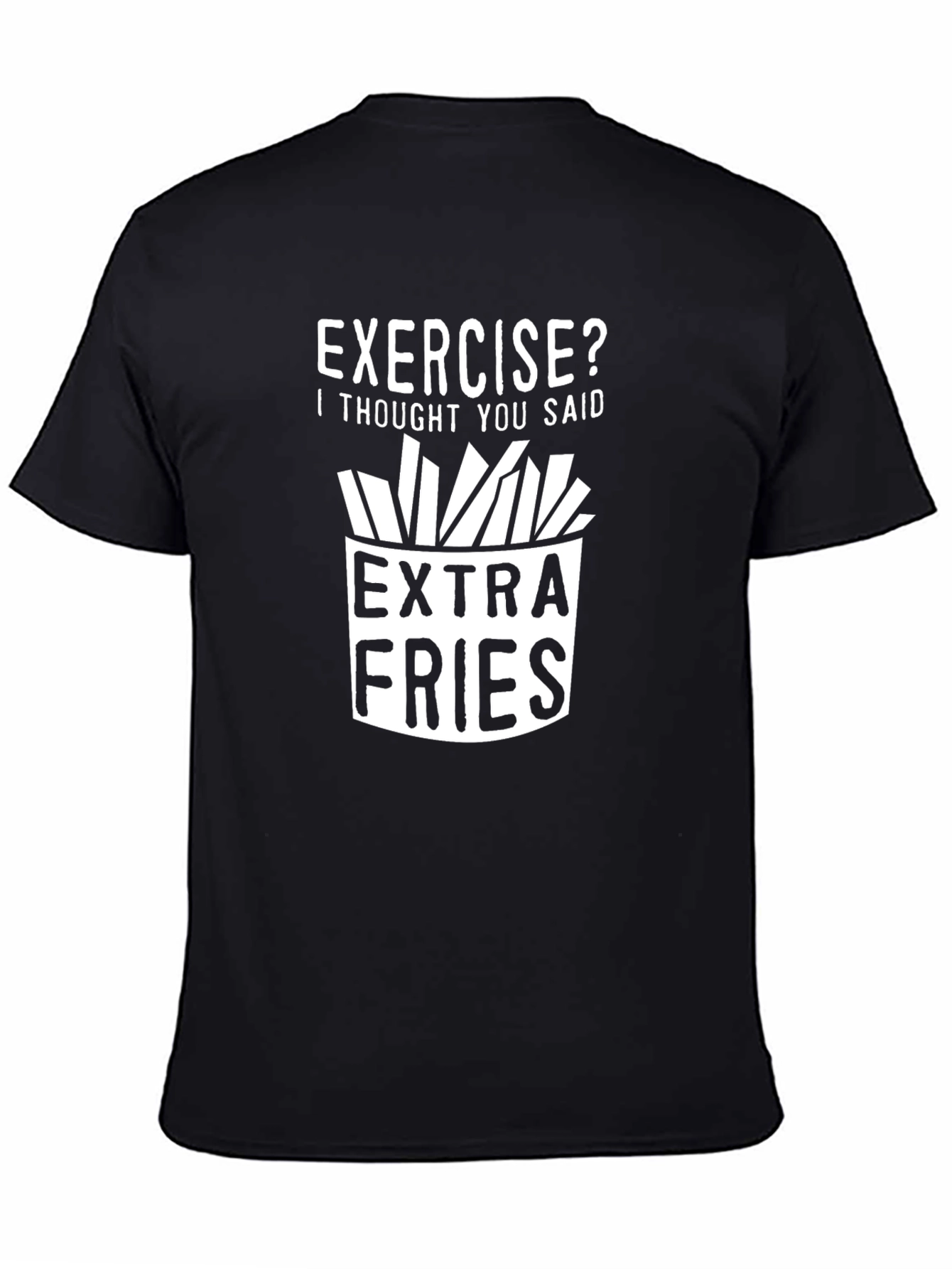 Exercise? Extra Fries Graphic Tee