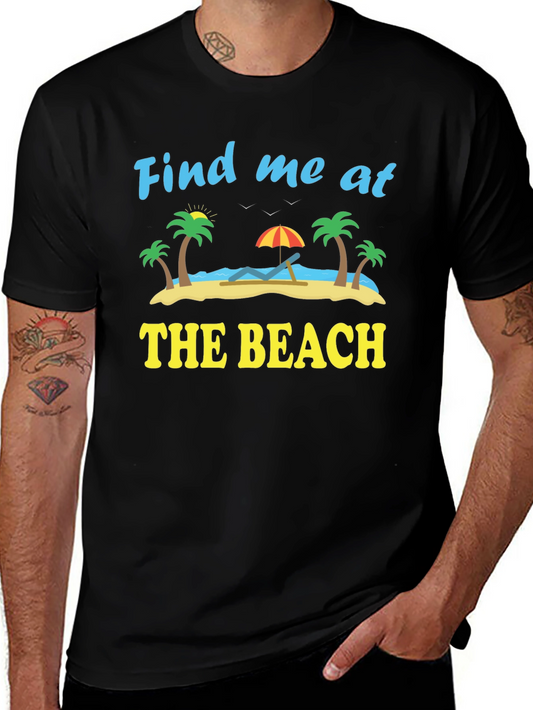 Find Me At The Beach Graphic T-Shirt