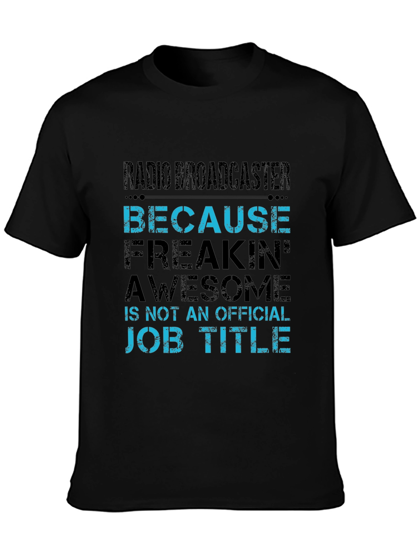 Radio Broadcaster Job Title T-Shirt
