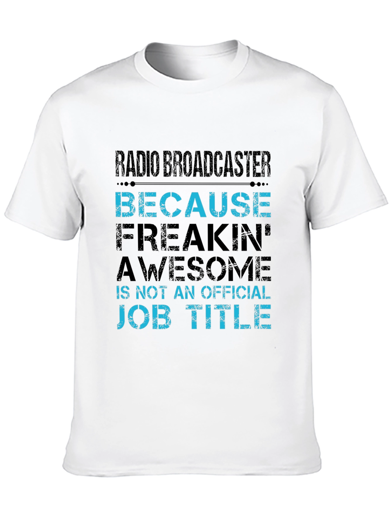 Radio Broadcaster Job Title T-Shirt