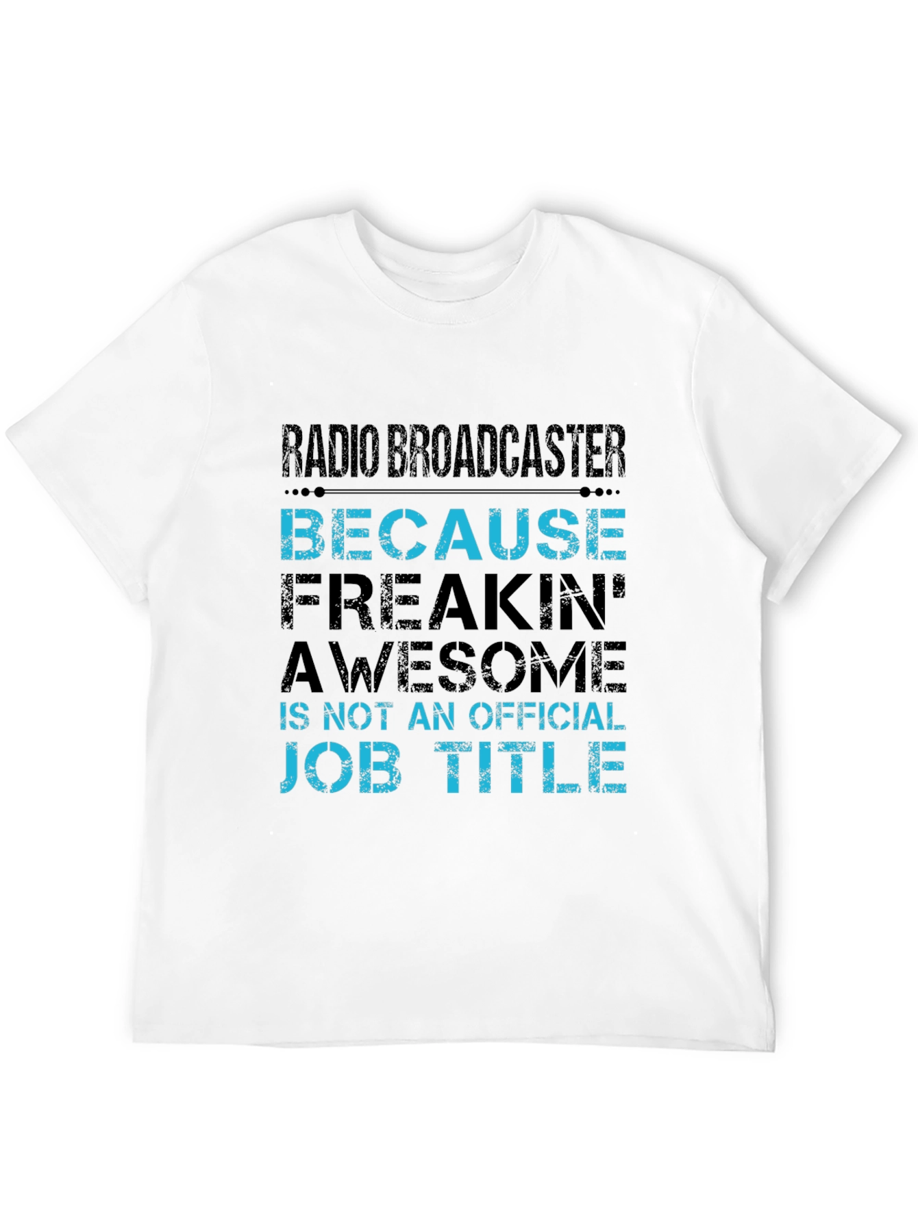 Radio Broadcaster Job Title T-Shirt