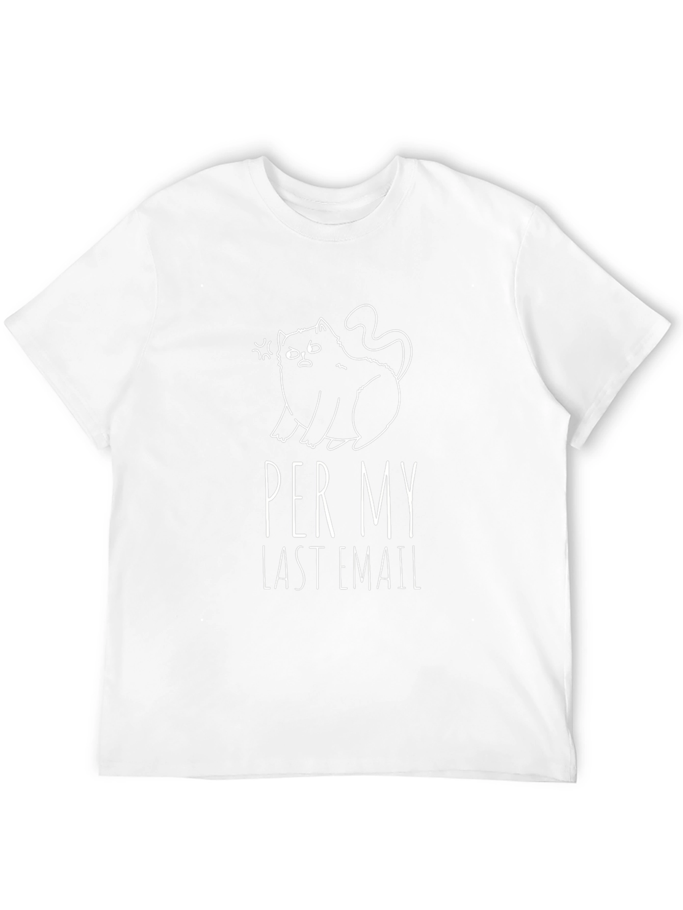 Funny Cat T-Shirt - Per My Last Email