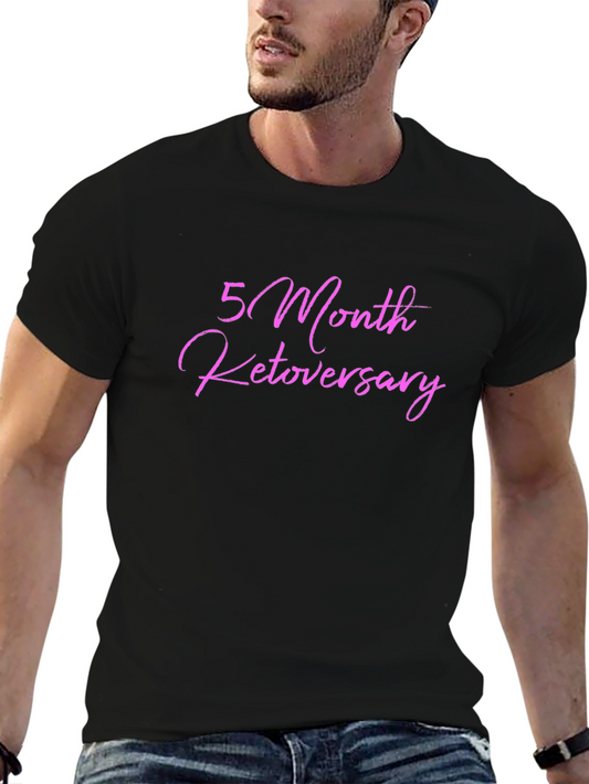 5 Month Ketoversary Black T-Shirt