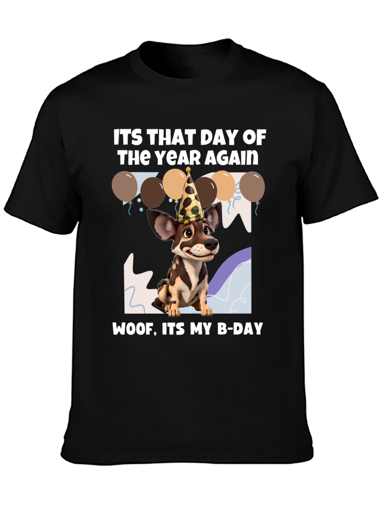 Dog Birthday T-Shirt: Woof Its My B-Day!