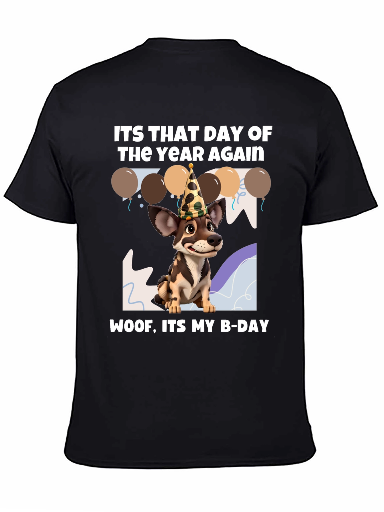 Dog Birthday T-Shirt: Woof Its My B-Day!
