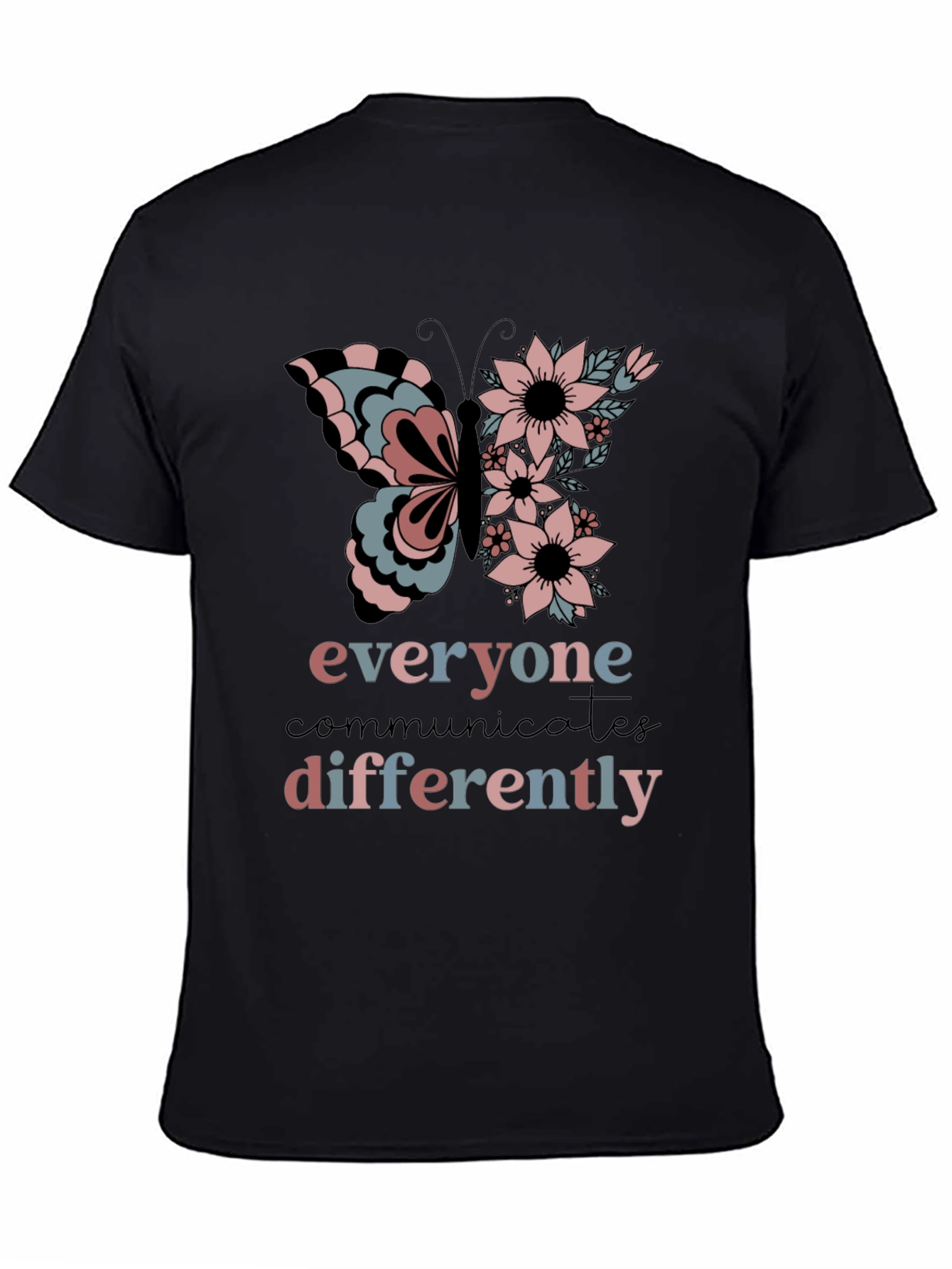 Everyone Communicates Differently T-Shirt