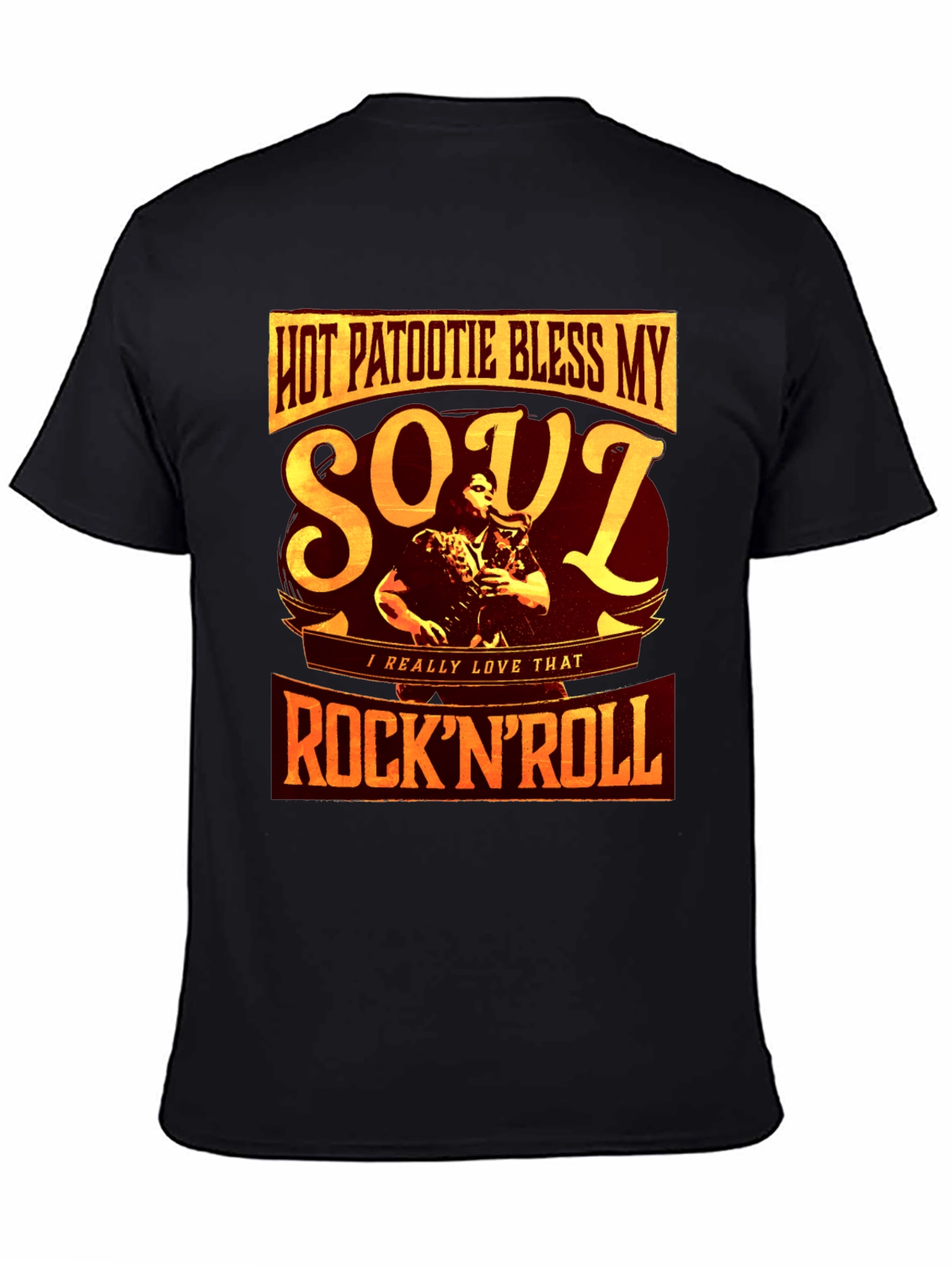 Hot Patootie Bless My Soul RocknRoll T-Shirt