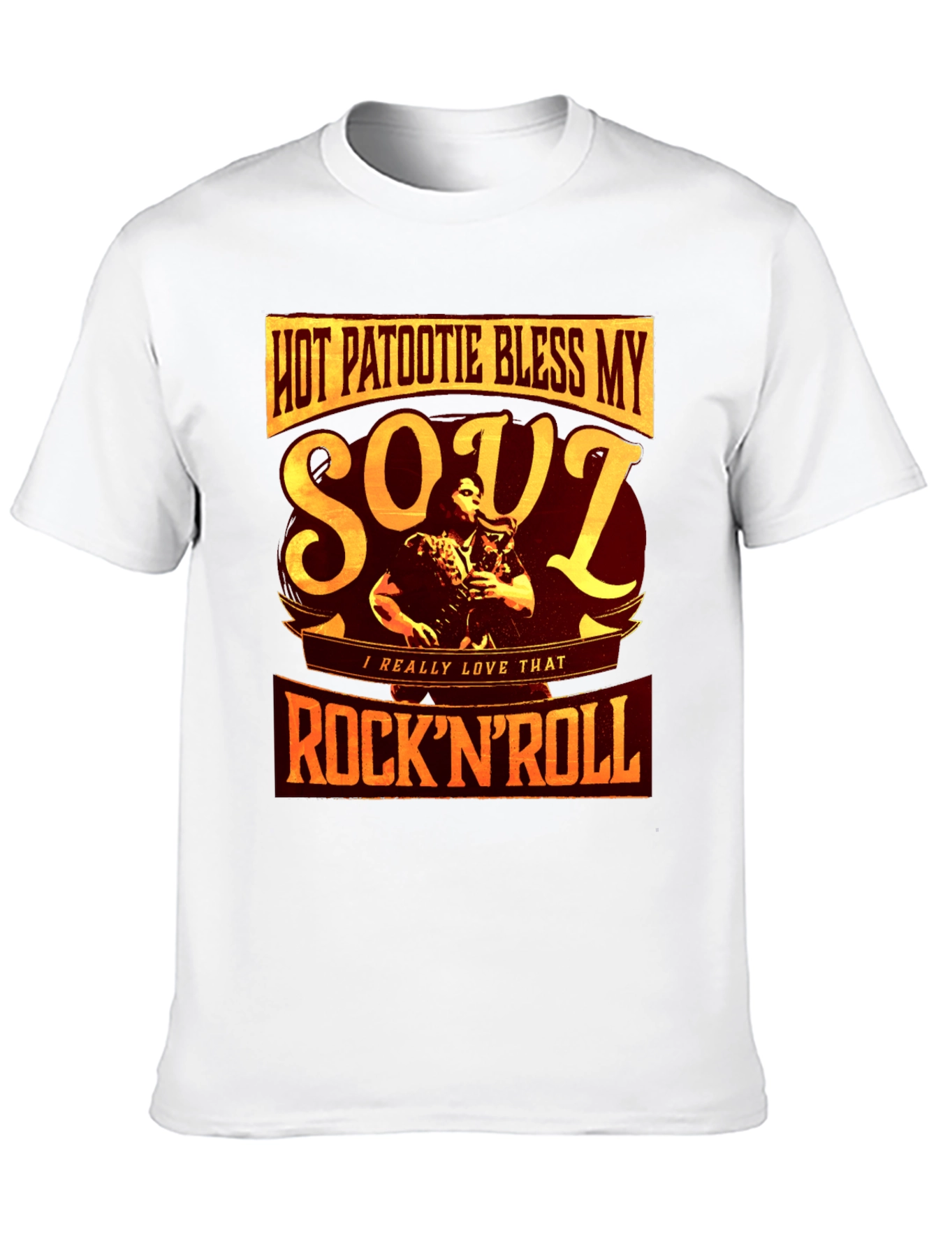 Hot Patootie Bless My Soul RocknRoll T-Shirt