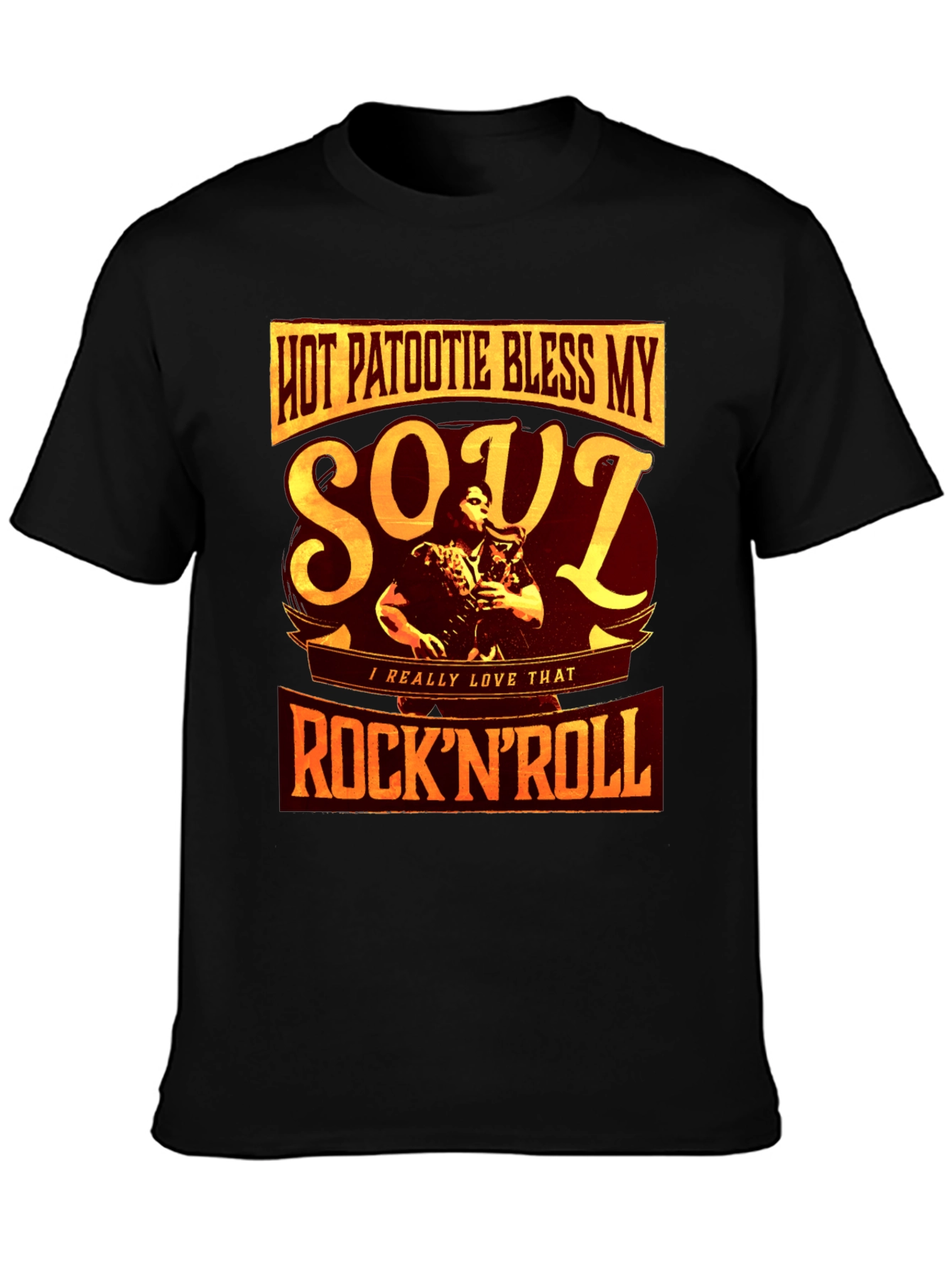 Hot Patootie Bless My Soul RocknRoll T-Shirt
