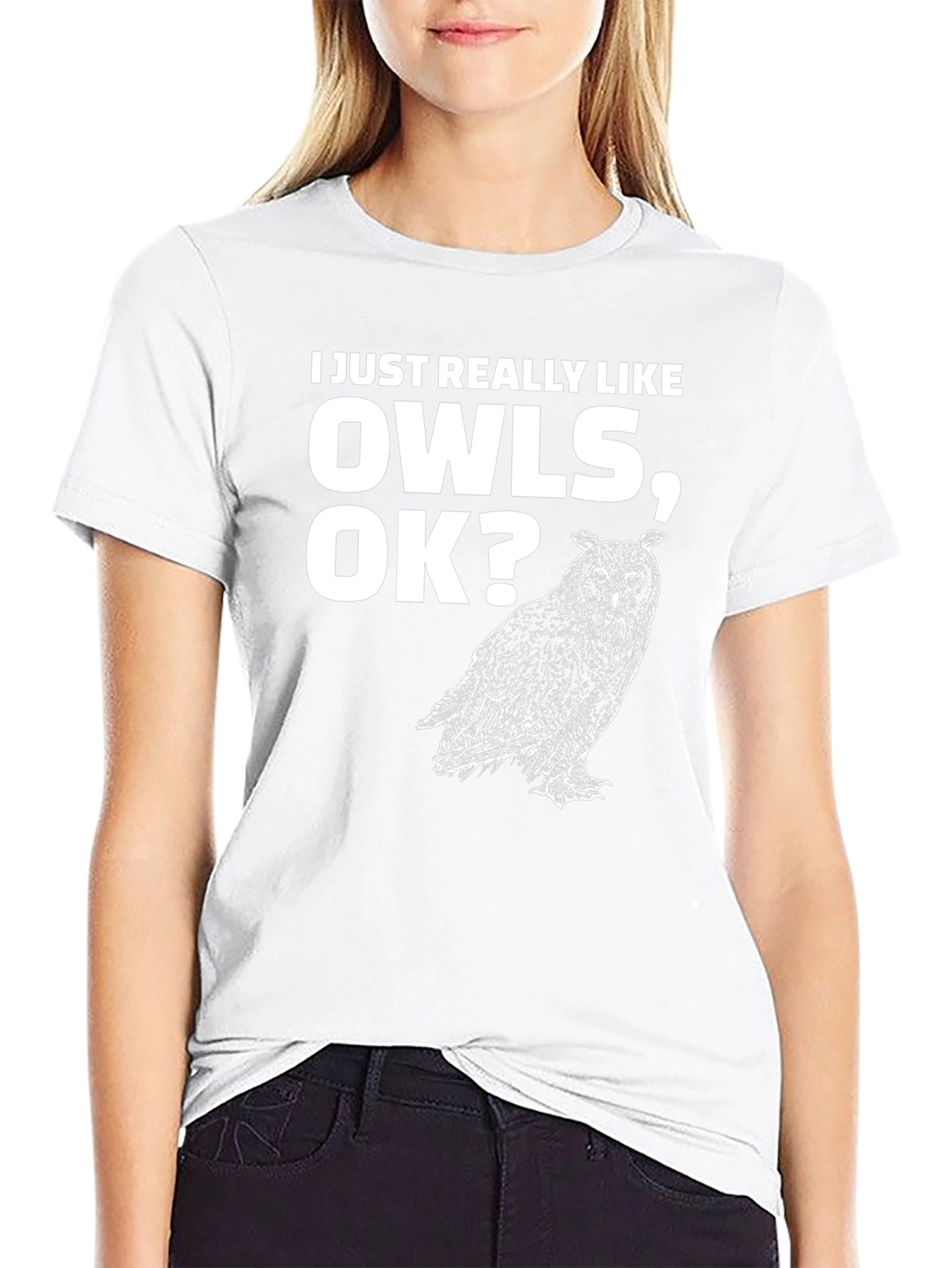 I Just Really Like Owls OK? T-Shirt