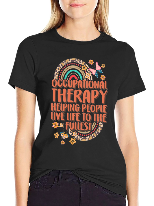 Occupational Therapy T-Shirt Helping People Live Life