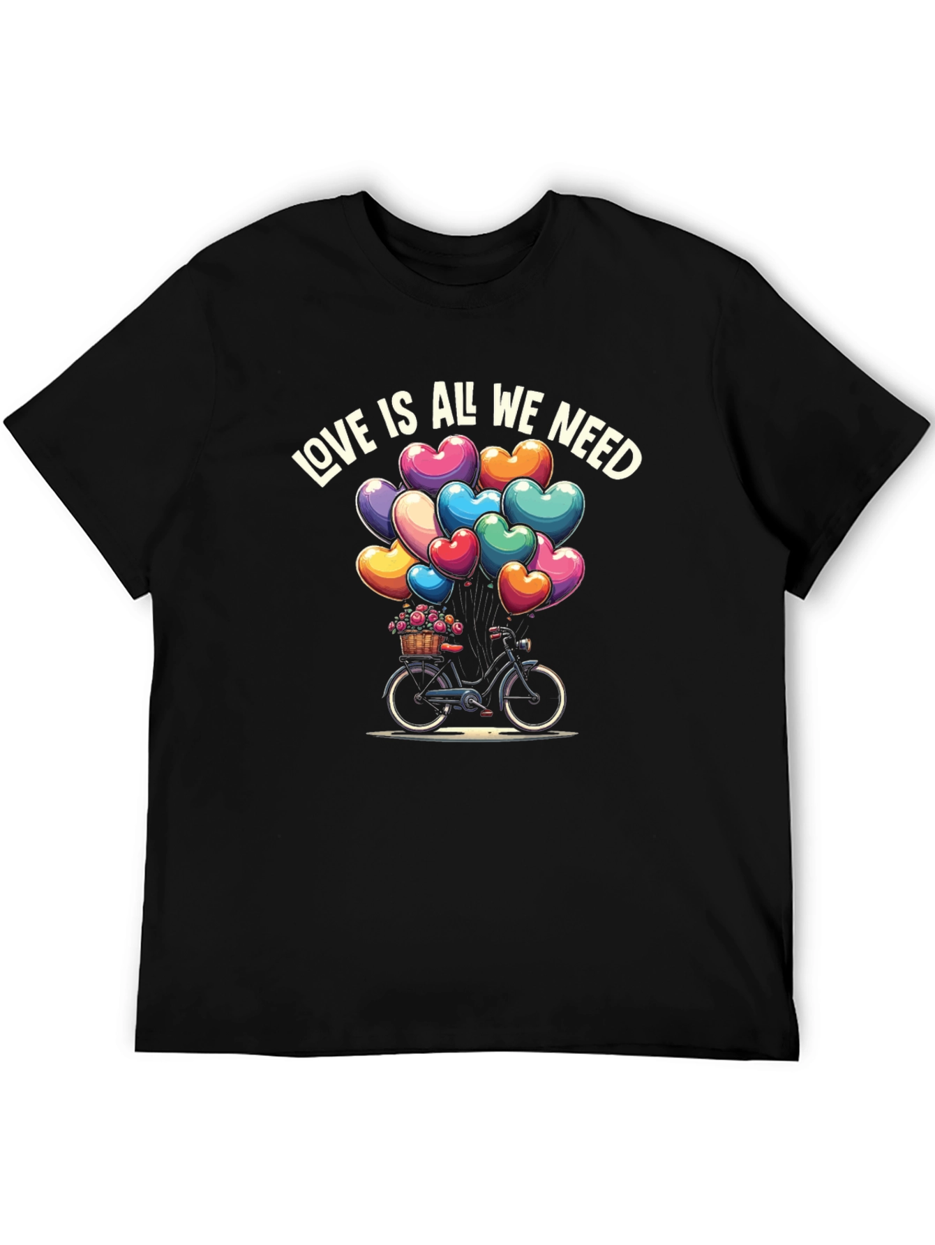 Love is All We Need T-Shirt