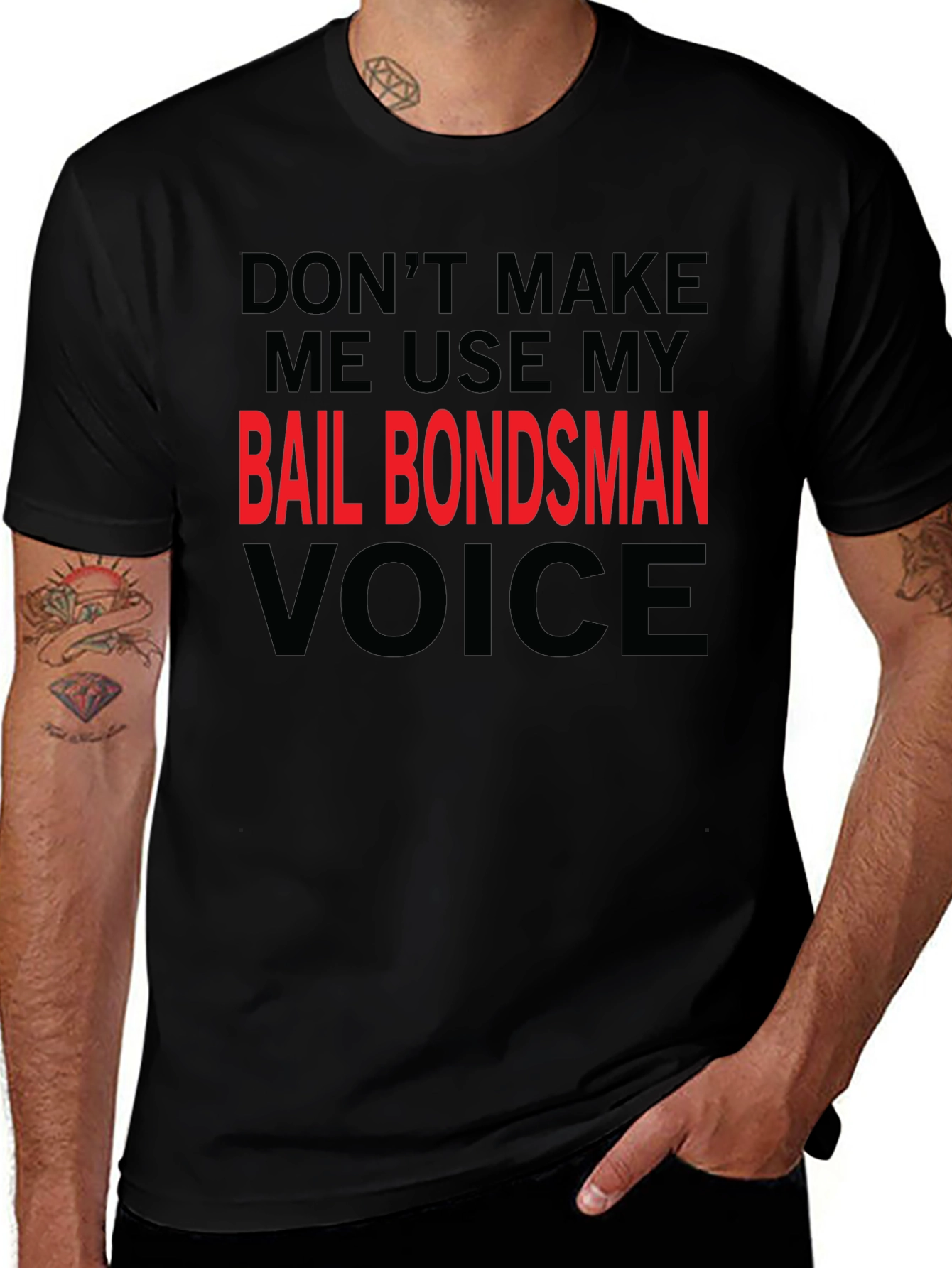 Bail Bondsman Voice T-Shirt - Funny Sarcastic Tee