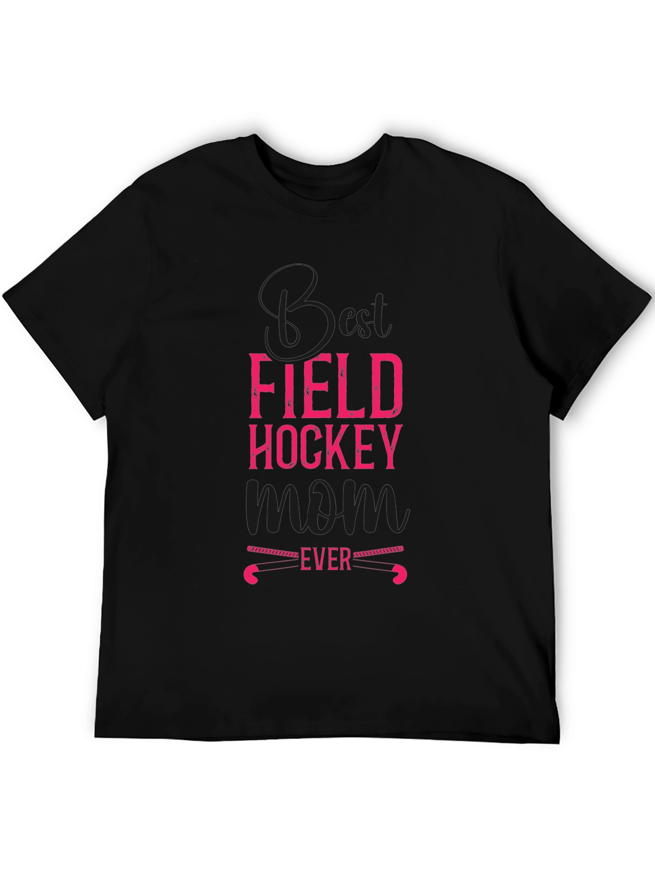 Best Field Hockey Mom Ever T-Shirt