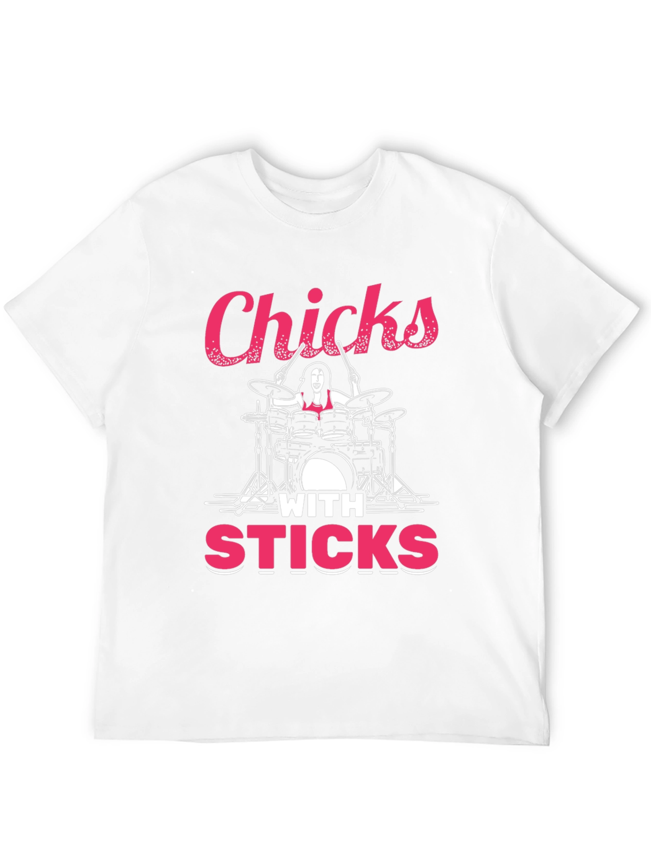 Chicks With Sticks Drummer T-Shirt