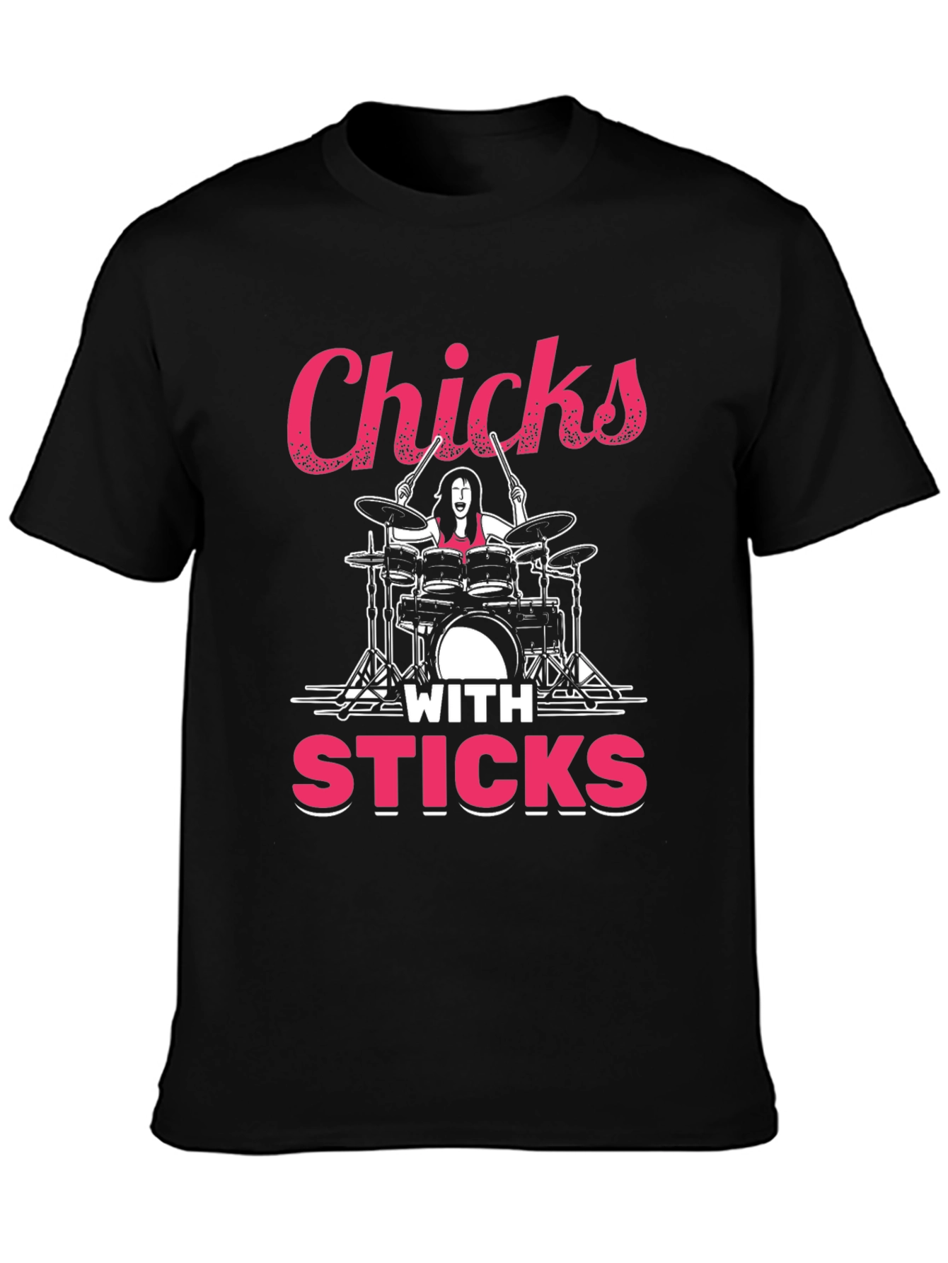 Chicks With Sticks Drummer T-Shirt