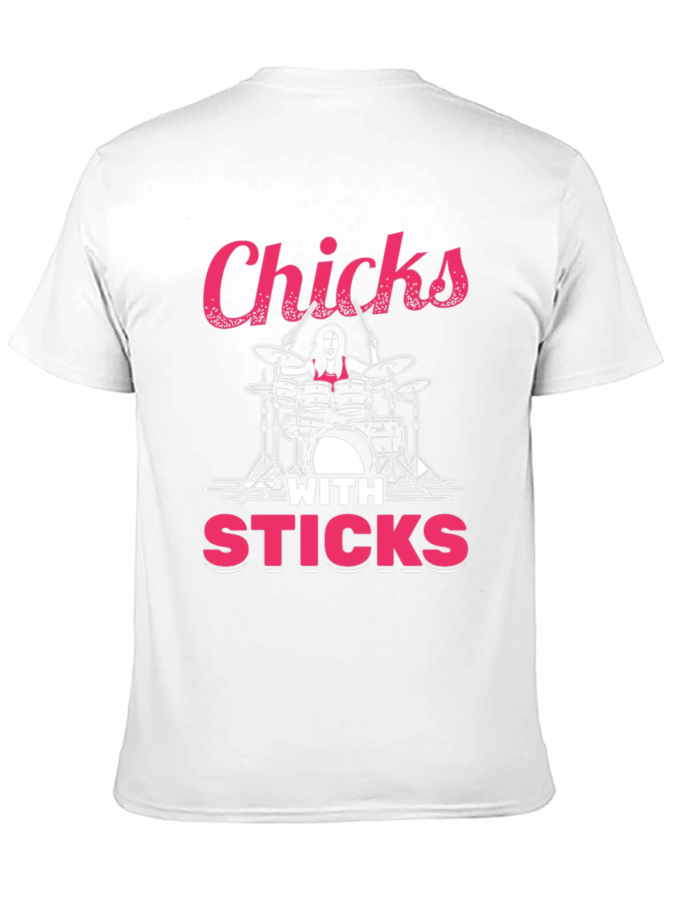Chicks With Sticks Drummer T-Shirt