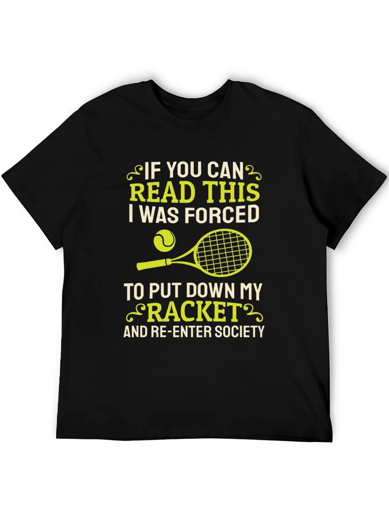 Funny Tennis T-Shirt - Forced to Re-Enter Society