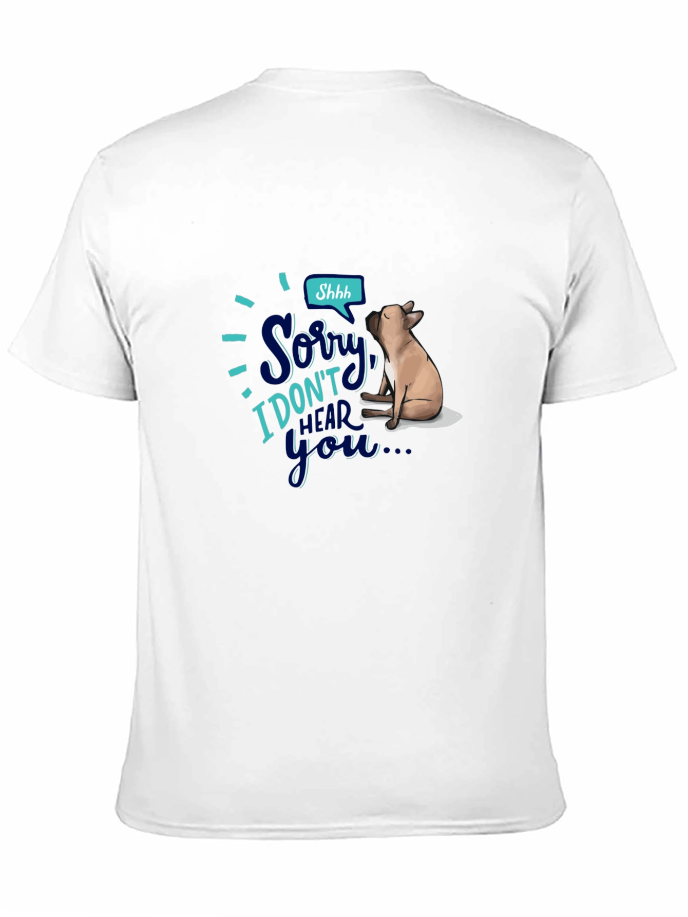 Sorry I Dont Hear You Graphic T-Shirt