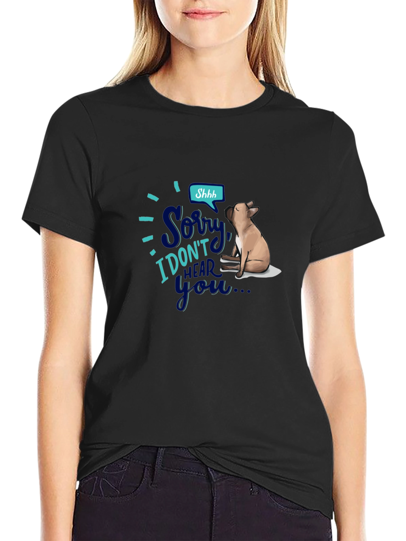 Sorry I Dont Hear You Graphic T-Shirt