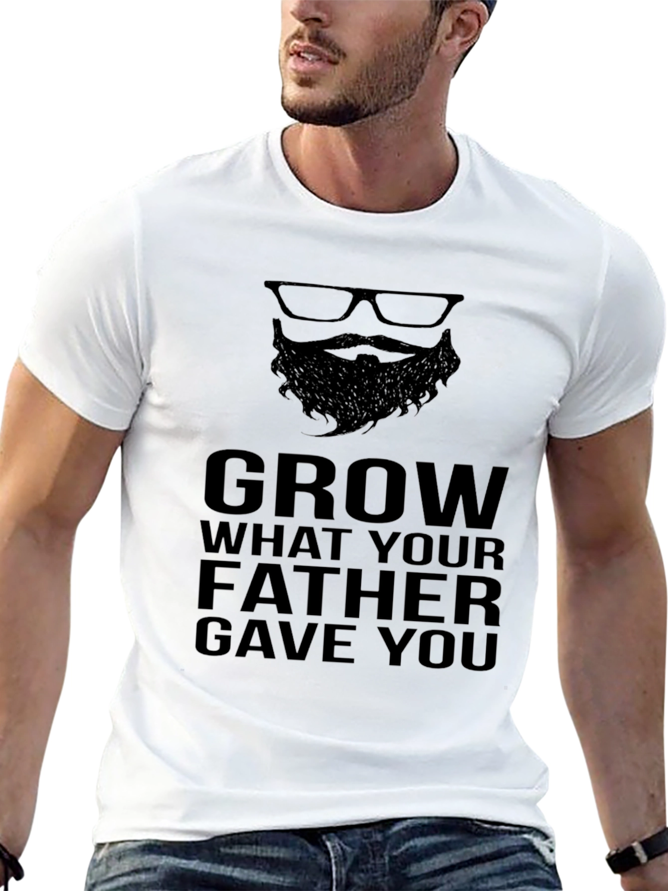 Grow What Your Father Gave You - Graphic T-Shirt