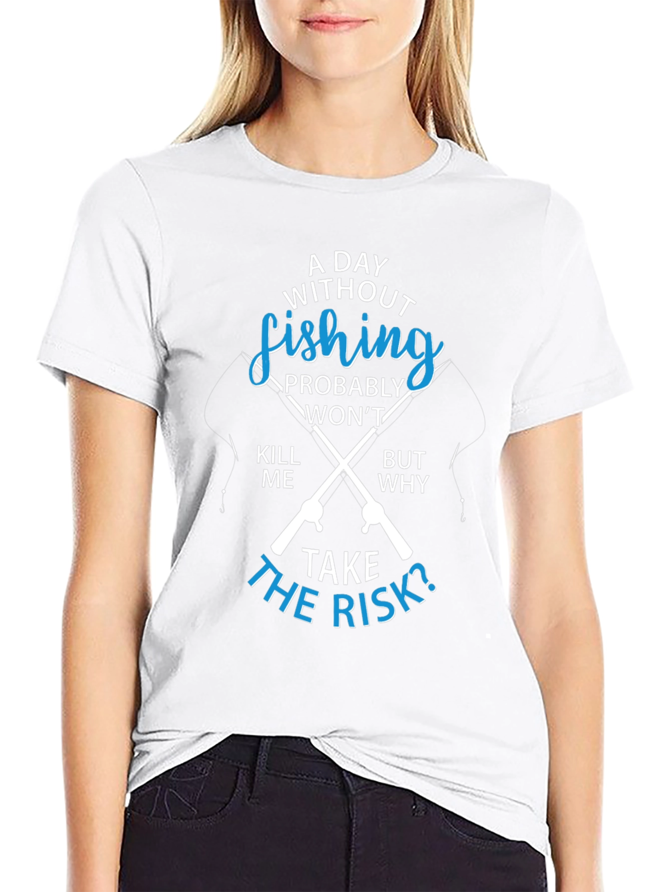 Fishing T-Shirt: A Day Without Fishing?