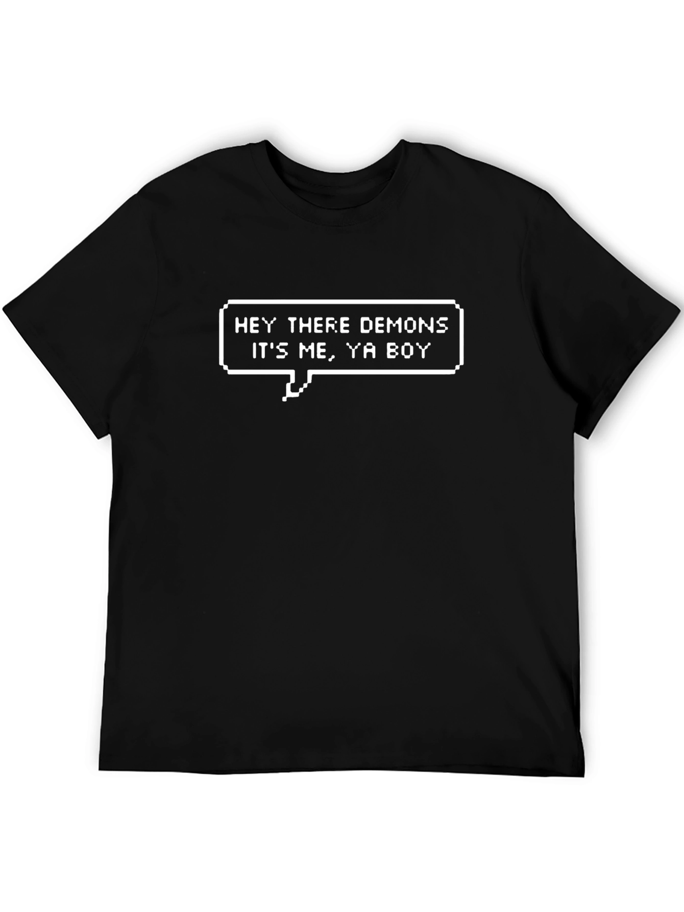 Hey There Demons T-Shirt Funny Novelty Black Cotton Tee