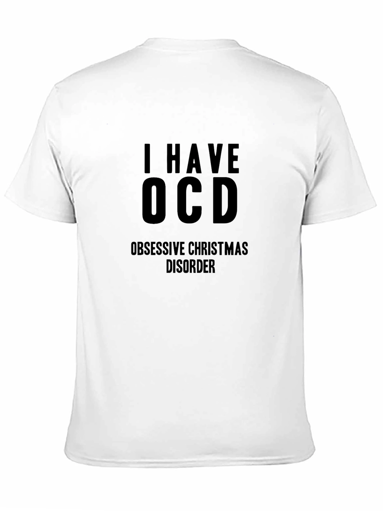 I Have OCD Obsessive Christmas Disorder T-Shirt