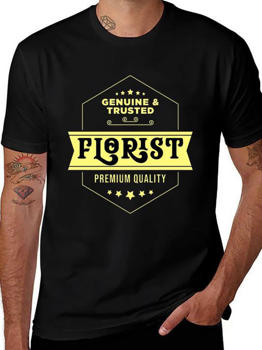 Genuine & Trusted Florist Premium Quality T-Shirt