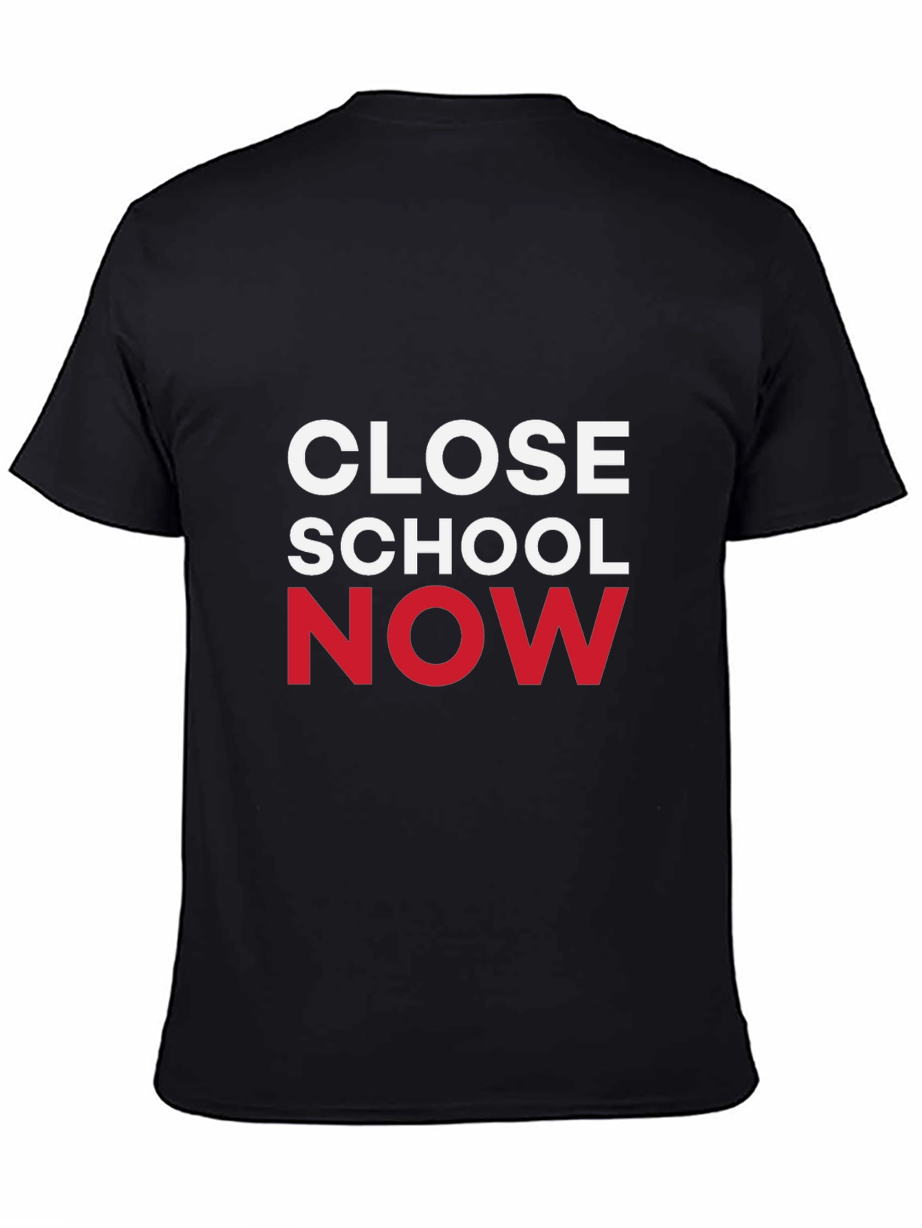 Close School Now Graphic Tee