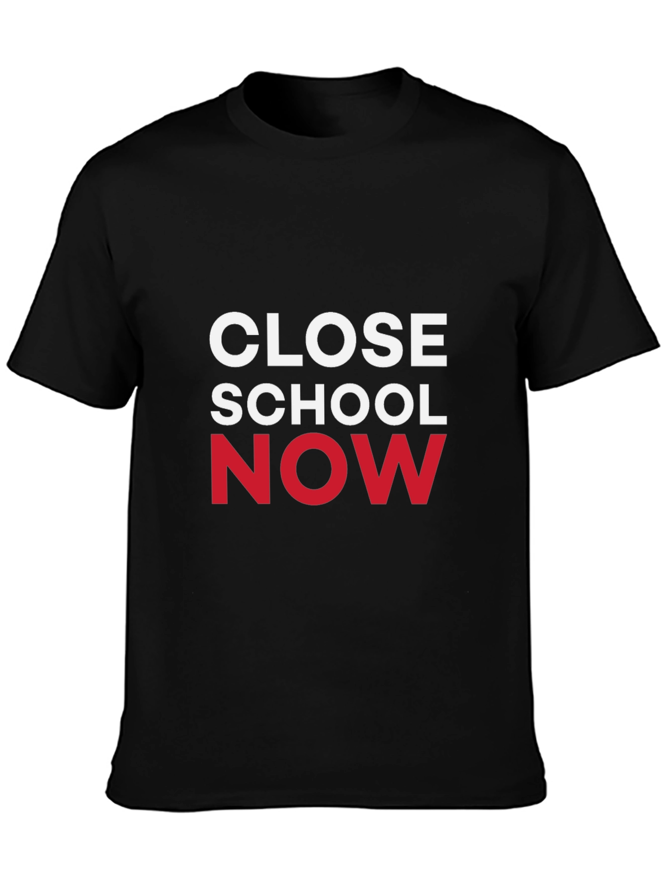 Close School Now Graphic Tee